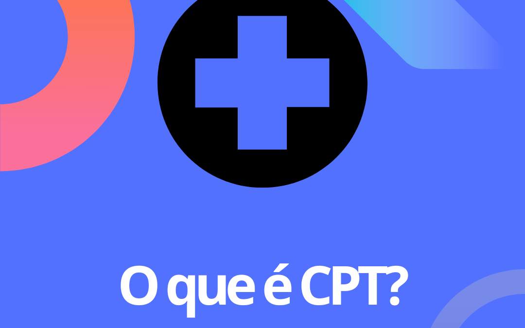 CPT: Cobertura Parcial Temporária: saiba tudo sobre isso