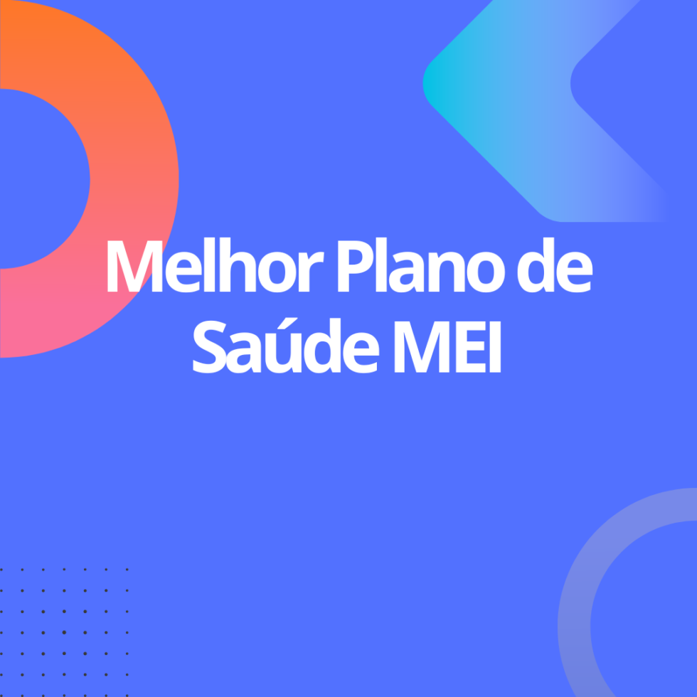Melhor plano de saúde MEI: Como escolher - 3R4 Corretora de Planos de Saúde